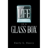 Life in a Glass Box
