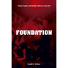 Foundation: B-Boys, B-Girls, and Hip-Hop Culture in New York