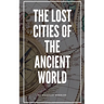 The Lost Cities of the Ancient World