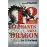 12 Elephants and a Dragon: A Memoir of Survival and the Kindness of Strangers