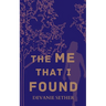 The Me That I Found