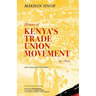 History of Kenya's Trade Union Movement to 1952