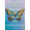 The Mission of Maya and Methuselah: A Medical Guide for Aging in Place