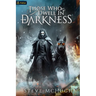 Those Who Dwell in Darkness: A Vampire Thriller