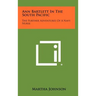 Ann Bartlett in the South Pacific: The Further Adventures of a Navy Nurse