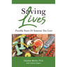 Saving Lives: Possibly Yours Or Someone You Love