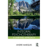 Integral Psychotherapy: A Unifying Approach