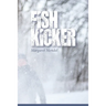 Fish Kicker