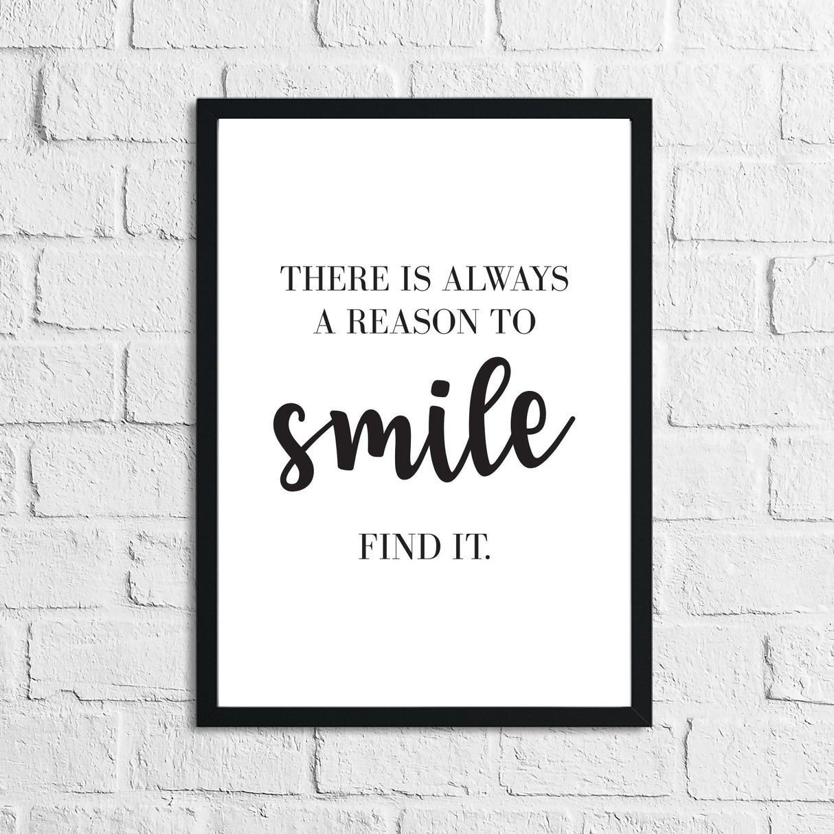 There Is Always A Reason To Smile Inspirational Wall Decor Quote Print by WinsterCreations™ Official Store