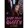 Baby Drag Queen
