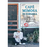 Cafe Mimosa in Topanga