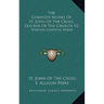 The Complete Works Of St. John Of The Cross, Doctor Of The Church V2: Spiritual Canticle, Poems