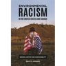 Environmental Racism in the United States and Canada: Seeking Justice and Sustainability