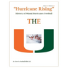 "Hurricane Rising" History of Miami Hurricanes Football
