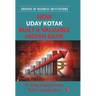 How Uday Kotak Build a Valuable Indian Bank (Hb)