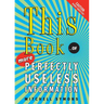 This Book: ...of More Perfectly Useless Information