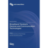 Broadband Terahertz Devices and Communication Technologies