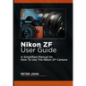 Nikon Zf User Guide: A Simplified Manual on How to Use the Nikon Zf Camera