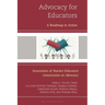 Advocacy for Educators: A Roadmap to Action