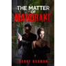 The Matter of Mandrake