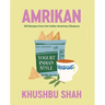 Amrikan: 125 Recipes from the Indian American Diaspora