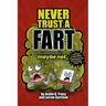 Never Trust a Fart