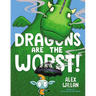 Dragons Are the Worst!