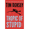 Tropic of Stupid