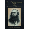 Dr Pritchard The Poisoning Adulterer