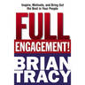 Full Engagement!: Inspire, Motivate, and Bring Out the Best in Your People