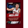 Nikola Jokic: A Deep Dive into Nikola Jokic's Meteoric Rise as an MVP and Visionary Team Player