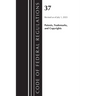 Code of Federal Regulations, Title 37 Patents, Trademarks and Copyrights, Revised as of July 1, 2023