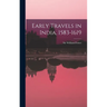 Early Travels in India, 1583-1619