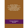 A Lady of Quality;Being a Most Curious, Hitherto Unknown History, as Related by Mr. Isaac Bickerstaff but Not Presented to the World of Fashion Throug