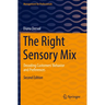 The Right Sensory Mix: Decoding Customers' Behavior and Preferences