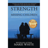 Strength for Parents of Missing Children