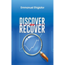 Discover to Recover
