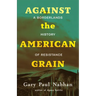 Against the American Grain: A Borderlands History of Resistance