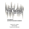 Make the Noise Go Away: The Power of an Effective Second-in-Command