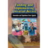Funding and Implementing Universal Access. Innovation and Experience from Uganda