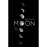 Moon: Past, Present and Future