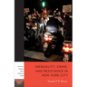 Inequality, Crime, and Resistance in New York City