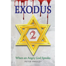 Exodus 2: When an Angry God Speaks