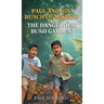 Paul and His Bunch of Misfits: The Dangerous Bush Garden