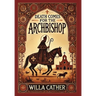 Death Comes for the Archbishop (Collector's Edition) (Laminated Hardback with Jacket)