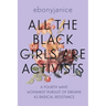 All the Black Girls Are Activists: A Fourth Wave Womanist Pursuit of Dreams as Radical Resistance