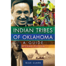 Indian Tribes of Oklahoma: A Guide, Second Edition Volume 261