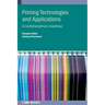 Printing Technologies and Applications: A multidisciplinary roadmap