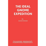 The Ideal Gnome Expedition