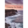 Crossing the Heads